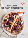 Cover image for American Heart Association Healthy Slow Cooker Cookbook
